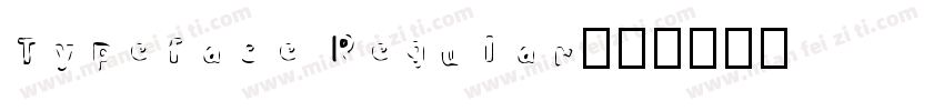 Typeface Regular字体转换